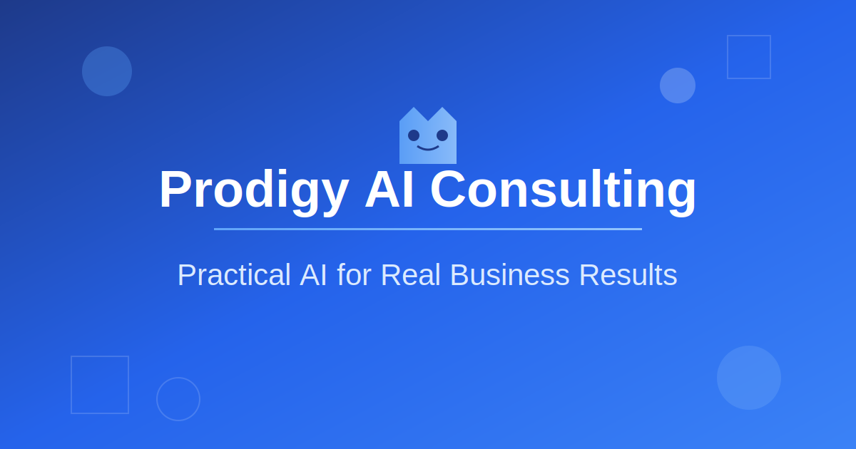 Prodigy AI Consulting | Practical AI Solutions for SMBs